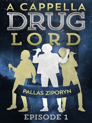 cover image of A Cappella Drug Lord